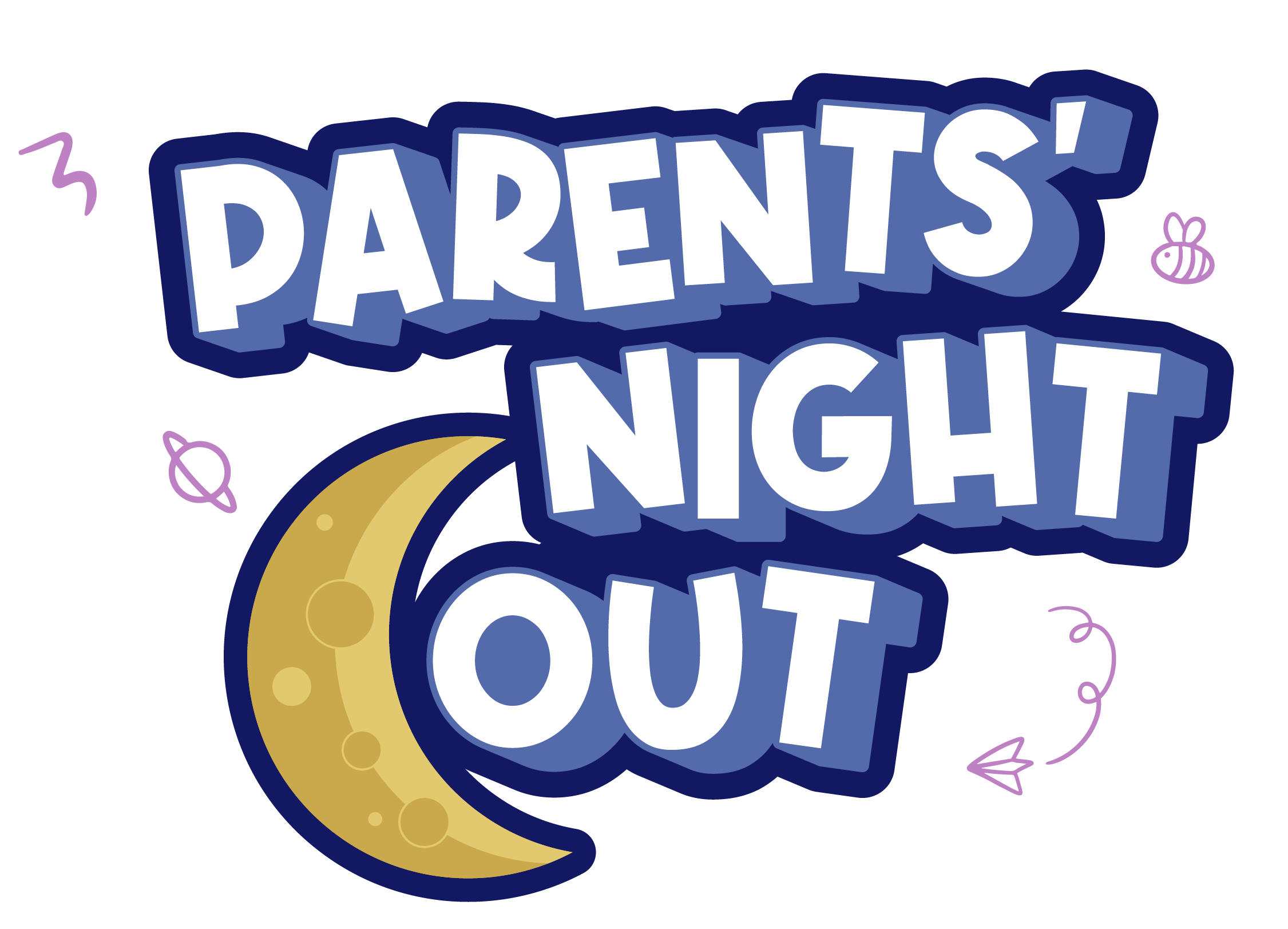 the words parents'night out are written in blue and yellow